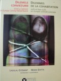 DILEMELE CONVIETUIRII , EVREI SI NEEVREI IN EUROPA CENTRAL RASARITEANA de LADISLAU GYEMANT,MARIA GHITTA,2006