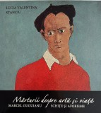 Lucia Valentina Stanciu, Mărturii despre artă şi viată