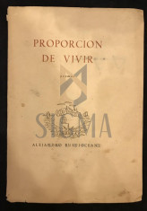 ALEXANDRO BUSUIOCEANU - PROPORCION DE VIVIR, MADRID, POEMAS, 1954 , DEDICATIE! foto