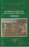 Georg Philipp Telemann - Severino Gazzelloni, Cino Ghedin, F&eacute;lix Ayo, I Musici - Suite A-Moll = Suite In A Minor / Concerti In G &amp; F, Caseta audio
