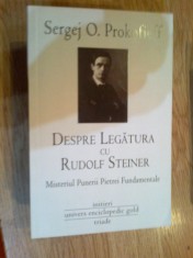 g0 Despre legatura cu Rudolf Steiner - Sergej O. Prokofieff ( carte noua)