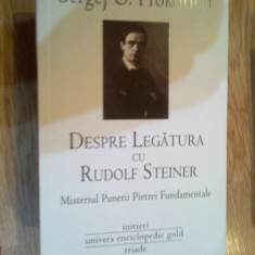 g0 Despre legatura cu Rudolf Steiner - Sergej O. Prokofieff ( carte noua)
