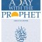 A Day with the Prophet