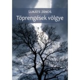 T&ouml;preng&eacute;sek v&ouml;lgye - Luk&aacute;ts J&aacute;nos