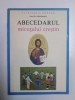ABECEDARUL MICUTULUI CRESTIN de IOAN SAUCA , 1993