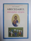 ABECEDARUL MICUTULUI CRESTIN de IOAN SAUCA , 1993