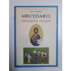 ABECEDARUL MICUTULUI CRESTIN de IOAN SAUCA , 1993