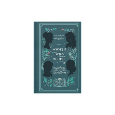 Women Who Wrote: Stories and Poems from Audacious Literary Mavens foto