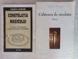 VASILE AVRAM-CONSTELATIA MAGICULUI+ CALATORIA DE SAMBATA (Poezii)