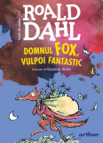 Domnul Fox, vulpoi fantastic | format mare - Roald Dahl, Arthur
