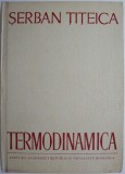 Termodinamica &ndash; Serban Titeica
