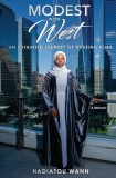 Modest in the West: An Untainted Journey of Wearing Hijab