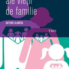 A. Alameda - 7 pacate ale vietii de familie