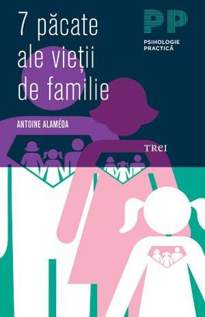 A. Alameda - 7 pacate ale vietii de familie