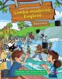 Limba modernă. Engleză, Clasa a IV-a (Cartea elevului) - Paperback brosat - Charlotte Covill, Jeanne Perett, Tessa Lochowski, Garbielle Pritchard - Pe
