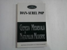 GENEZA MEDIEVALA A NATIUNILOR MODERNE - IOAN-AUREL POP