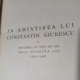 IN AMINTIREA LUI CONSTANTIN GIURESCU-1944 X2.