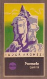 Carte Tudor Arghezi - Poemele ţărănii, Editura Militara, 1973, 118 pagini, brosata, stare buna