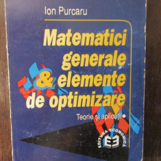 Matematici generale și elemente de optimizare-Ion Purcaru