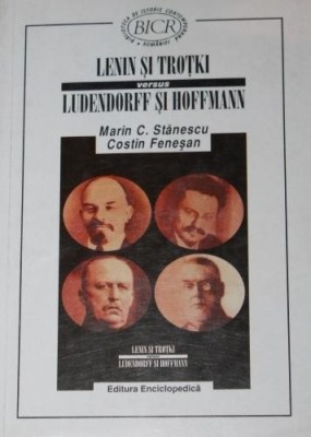 LENIN SI TROTKI VERSUS LUDENDORFF SI HOFFMANN foto