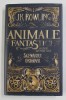 ANIMALE FANTASTICE SI UNDE LE POTI GASI , SCENARIUL ORIGINAL de J. K. ROWLING , 2017 * EDITIE CARTONATA