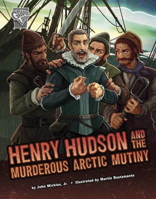 Henry Hudson and the Murderous Arctic Mutiny foto