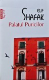 Cumpara ieftin Palatul Puricilor (Top 10+) - 2017 - Elif Shafak (V281)
