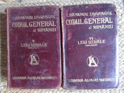 C. Hamangiu - Codul general al Rom&amp;acirc;niei Legi uzuale, Supliment VOL. V -VI foto