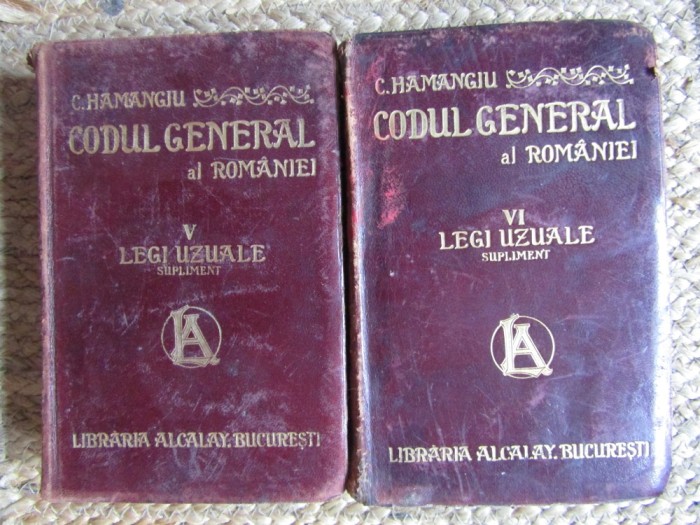 C. Hamangiu - Codul general al Rom&acirc;niei Legi uzuale, Supliment VOL. V -VI
