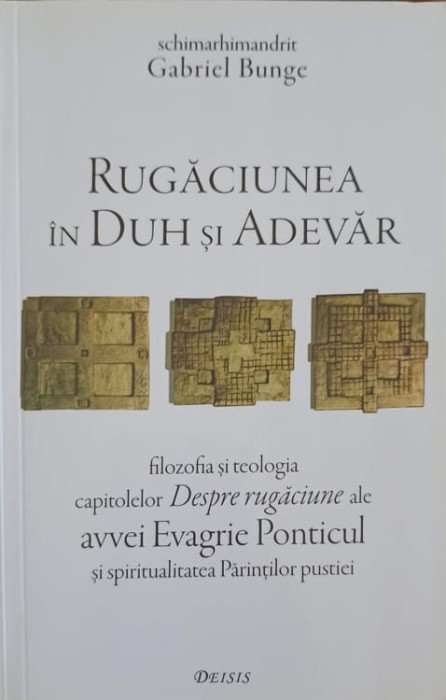 RUGACIUNEA IN DUH SI ADEVAR-GABRIEL BUNGE-251293