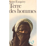 A. de Saint-Exupery - Terre des hommes (Editia: 1972)