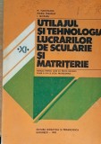 Utilajul si tehnologia lucrarilor de scularie si matriterie N. Tudorache, Maria Trandaf