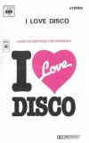 Various - I Love Disco, Caseta audio