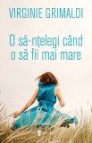 O să-nțelegi c&acirc;nd o să fii mai mare