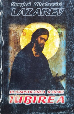 Diagnosticarea Karmei Iubirea Vol. 3 - Serghei Nicolaevici Lazarev , A978 foto