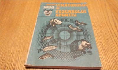 ALMANAH - VINATORUL SI PESCARUL SPORTIV -1990 - 208 p. foto
