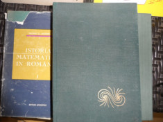 Istoria Matematicii In Romania Vol. I Ii-iii - Gheorghe Stefan Andonie ,548178 foto