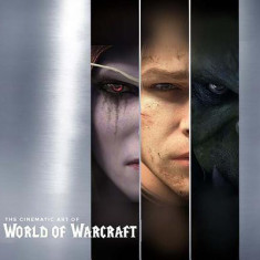 The Cinematic Art of World of Warcraft: Volume I