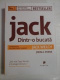 Cumpara ieftin JACK DINTR-O BUCATA - JACK WELCH, JOHN A. BYRNE
