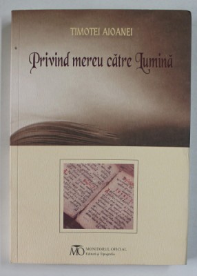 PRIVIND MEREU CATRE LUMINA de TIMOTEI AIOANEI , 2022 foto