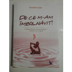 DE CE M-AM IMBOLNAVIT? - Richard FLOOK