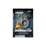 Cover to Cover Bible Study: Joshua 1-10