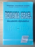 Victor Boștinaru (coord.) - Rom&acirc;nia - Israel - 50 de ani de relații diplomatice vol. 1 (1948-1969) (vezi descriere)