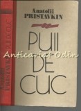 Puii de Cuc - Anatolii Pristavkin - Povestiri - Hyperion, 1990, Romana, Roman Cartonat