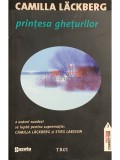 Camilla Lackberg - Printesa gheturilor (Editia: 2011)