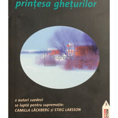 Camilla Lackberg - Prințesa ghețurilor (editia 2011)