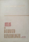 AUREL CONU - ATLAS DE DERMATO-VENEROLOGIE - EDITURA MEDICALA - 1980