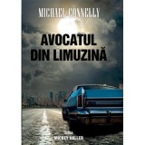 Avocatul din limuzina - Michael Connelly