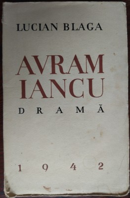 LUCIAN BLAGA - AVRAM IANCU (DRAMA, 1942) [adnotare + semnatura FLOR STREJNICU] foto