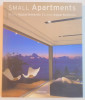 SMALL APARTMENTS / PETITS APPARTEMENTS / KLEINE APPARTEMENTS 2006